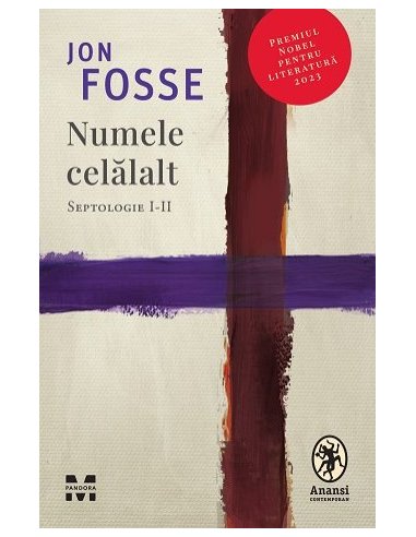 Numele celalalt. Septologie I-II - Jon Fosse | Editura Pandora M