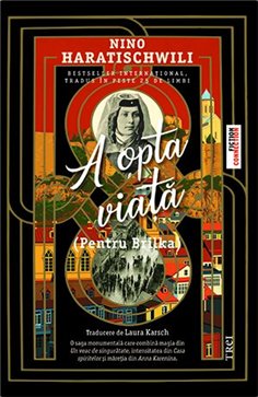 A opta viata (Pentru Brilka) - Nino Haratischwili | Editura Trei
