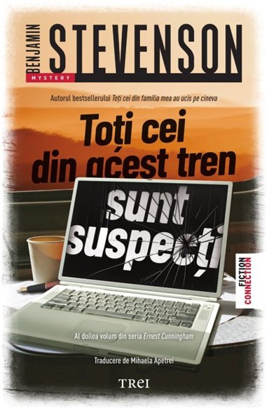Toti cei din acest tren sunt suspecti - Benjamin Stevenson | Editura Trei