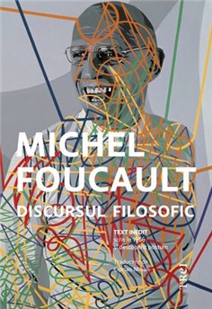 Discursul filosofic - Michel Foucault | Editura Trei