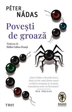 Povesti de groaza - Péter Nádas | Editura Trei