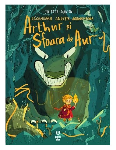 Arthur si sfoara de aur - Joe Todd-Stanton | Editura Pandora M