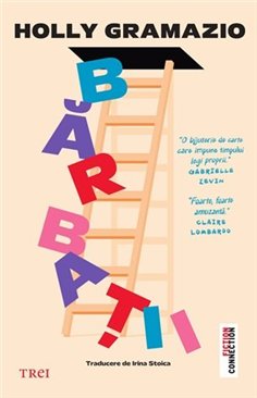 Barbatii - Holly Gramazio | Editura Trei