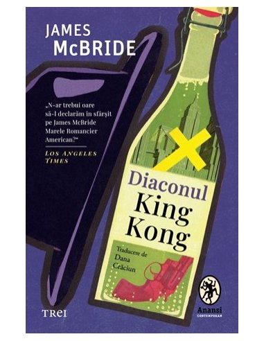 Diaconul King Kong - James McBride | Editura Trei