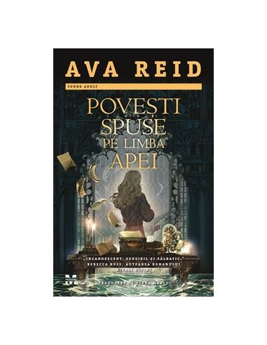 Povesti spuse pe limba apei - Ava Reid | Editura Pandora M