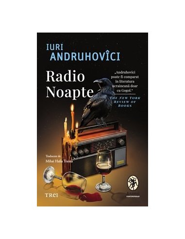 Radio Noapte - Iuri Andruhovici | Editura Trei