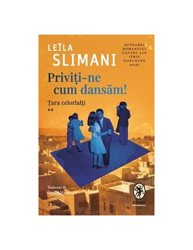 Priviti-ne cum dansam! - Leïla Slimani | Editura Trei
