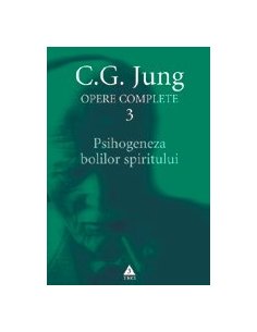 Psihogeneza bolilor spiritului - C.G. Jung | Editura Trei