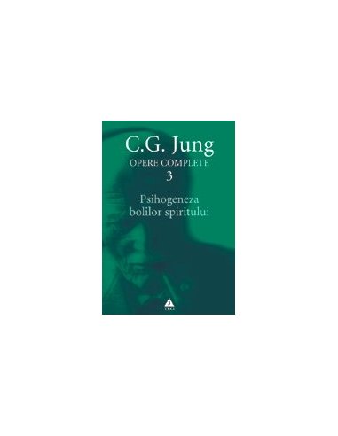 Psihogeneza bolilor spiritului - C.G. Jung | Editura Trei