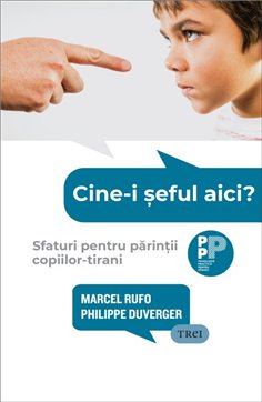 Cine-i seful aici? - Marcel Rufo | Editura Trei
