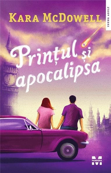 Printul si apocalipsa - Kara McDowell | Editura Pandora M