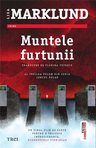 Muntele furtunii (seria Cercul polar, vol. 3) - Liza Marklund | Editura Trei