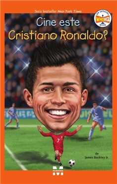 Cine este Cristiano Ronaldo? - James Buckley Jr. | Editura Pandora M