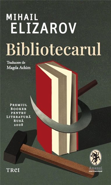 Bibliotecarul - Mihail Elizarov | Editura Trei