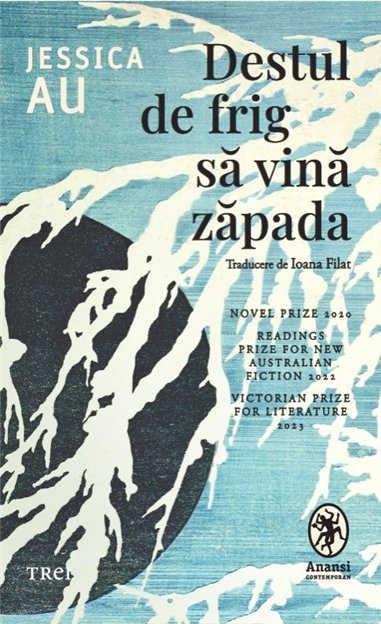 Destul de frig sa vina zapada - Jessica Au | Editura Trei