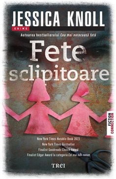 Fete sclipitoare - Jessica Knoll | Editura Trei