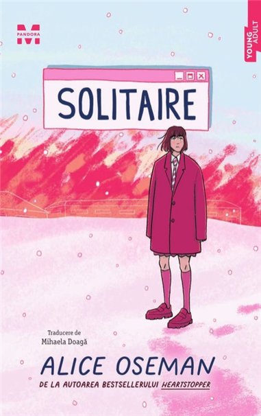 Solitaire - Alice Oseman | Editura Pandora M