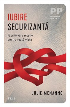Iubire securizanta - Julie Menanno | Editura Trei