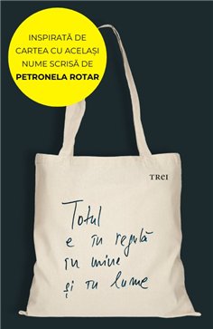 Sacosa de panza - Totul e in regula in mine si in lume - Petronela Rotar | Editura Trei