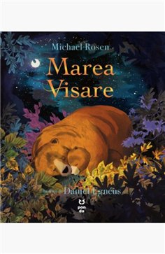 Marea visare - Michael Rosen | Editura Pandora M
