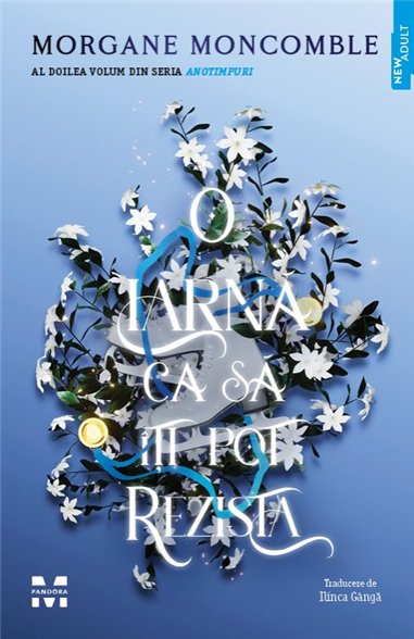O iarna ca sa iti pot rezista (seria Anotimpuri, vol.2) - Morgane Moncomble | Editura Pandora M
