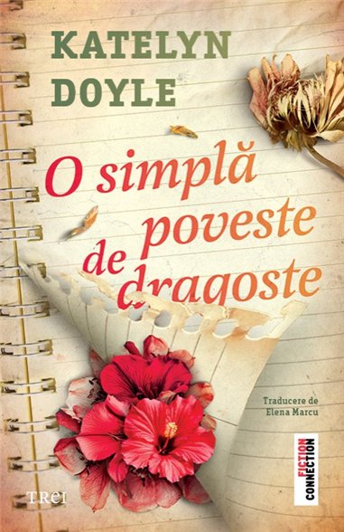 O simpla poveste de dragoste - Katelyn Doyle | Editura Trei