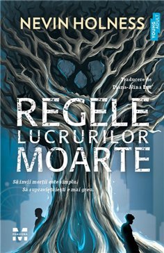 Regele lucrurilor moarte - Nevin Holness | Editura Pandora M
