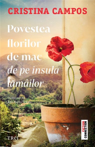 Povestea florilor de mac de pe insula lamailor - Cristina Campos | Editura Trei