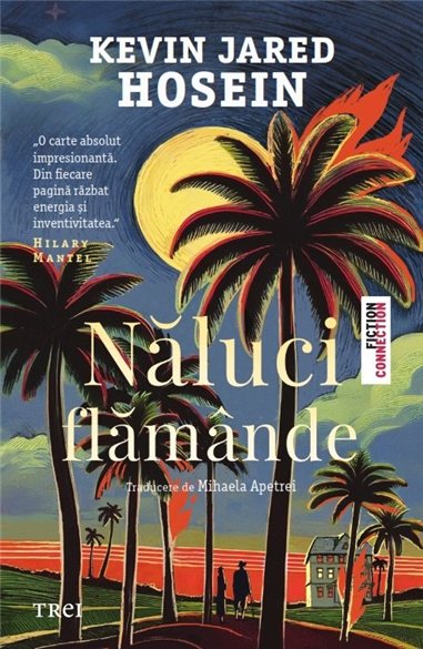 Naluci flamande - Kevin Jared Hosein | Editura Trei