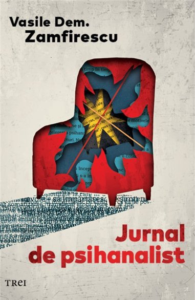 Jurnal de psihanalist - Vasile Dem. Zamfirescu | Editura Trei