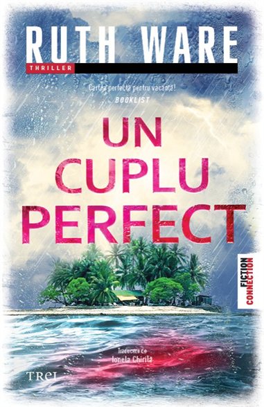 Un cuplu perfect - Ruth Ware | Editura Trei