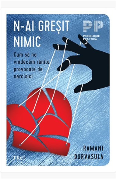 N-ai gresit nimic - Dr. Ramani Durvasula | Editura Trei