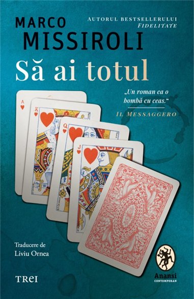 Sa ai totul - Marco Missiroli | Editura Trei