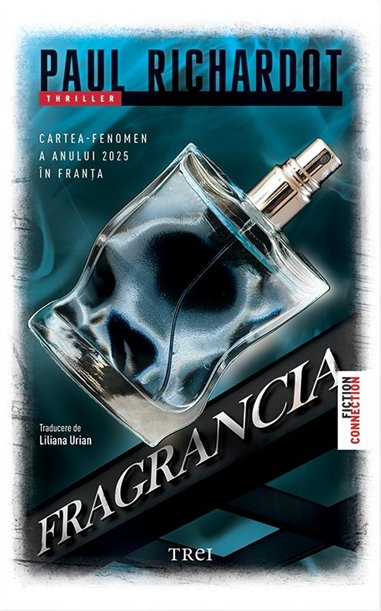Fragrancia - Paul Richardot | Editura Trei