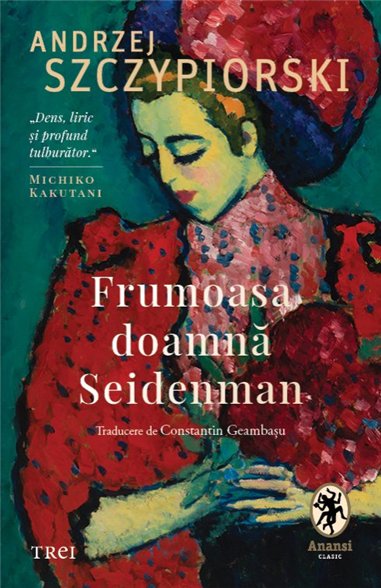Frumoasa doamna Seidenman - Andrzej Szczypiorski | Editura Trei