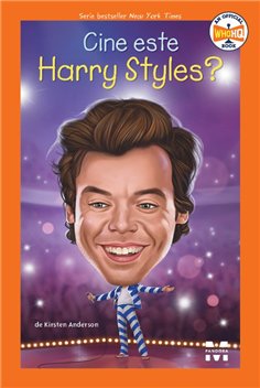 Cine este Harry Styles? - Kirsten Anderson | Editura Pandora M