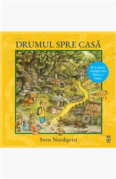 Drumul spre casa - Sven Nordqvist | Editura Pandora M