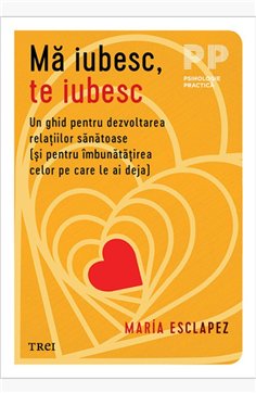 Ma iubesc, te iubesc - María Esclapez | Editura Trei