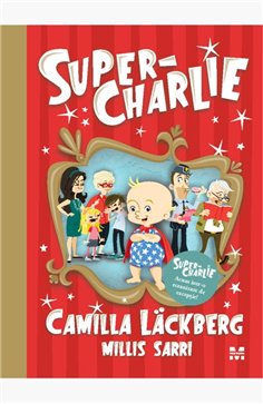 Super-Charlie - Camilla Läckberg | Editura Pandora M