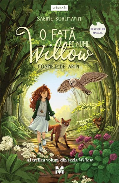 O fata pe nume Willow. Fosnet de aripi (seria Willow, vol.3) - Sabine Bohlmann | Editura Pandora M