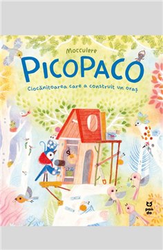 Picopaco - Mocculere | Editura Pandora M