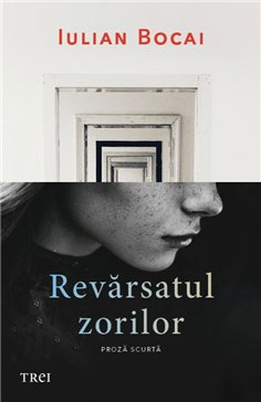 Revarsatul zorilor - Iulian Bocai | Editura Trei