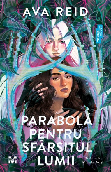 Parabola pentru sfarsitul lumii - Ava Reid | Editura Pandora M