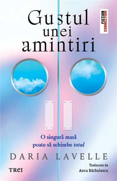 Gustul unei amintiri - Daria Lavelle | Editura Trei