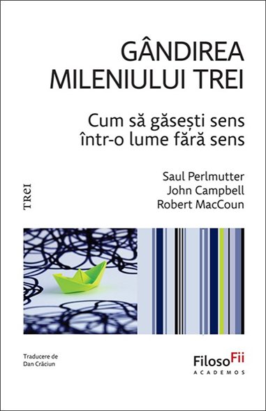 Gandirea mileniului trei - Saul Perlmutter | Editura Trei