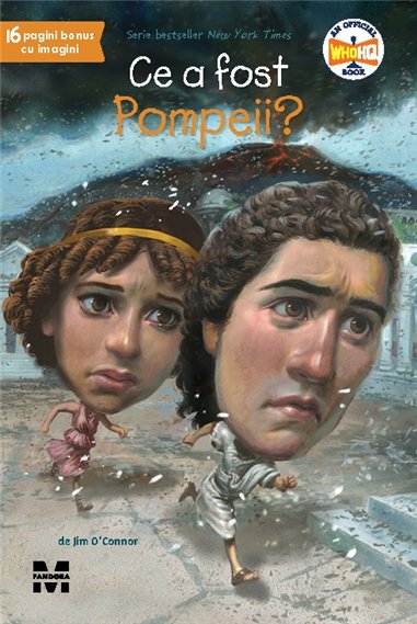 Ce a fost Pompeii? - Jim O’Connor | Editura Trei