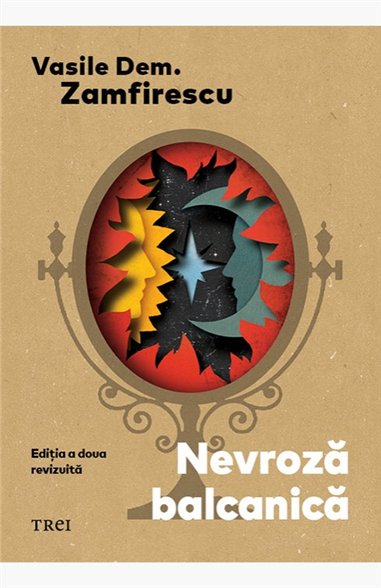 Nevroza balcanica - Vasile Dem. Zamfirescu | Editura Trei