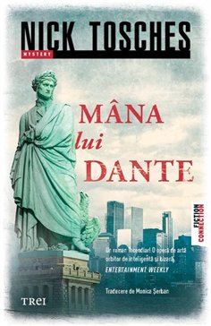 Mana lui Dante - Nick Tosches | Editura Trei