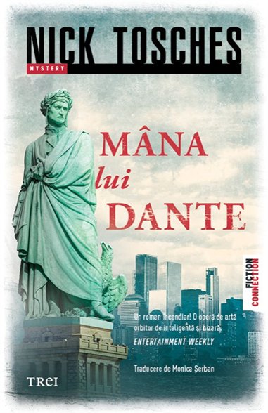 Mana lui Dante - Nick Tosches | Editura Trei