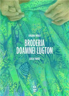 Broderia doamnei Lugton - Virginia Woolf | Editura Pandora M